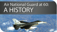 Air National Guard at 60: A HISTORY